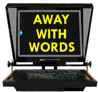 away with words - teleprompting services in Tucson, Phoenix and beyond - logo